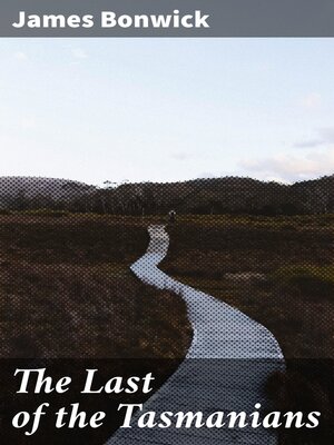 cover image of The Last of the Tasmanians
